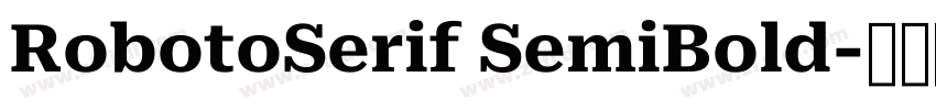 RobotoSerif SemiBold字体转换
